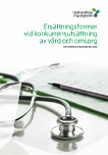 Kortversion av Ersättningsformer vid konkurrensutsättning av vård och omsorg
